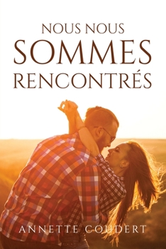 Paperback Nous nous sommes rencontrés [French] Book