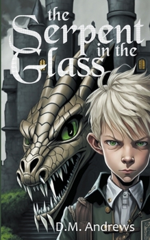 Paperback The Serpent in the Glass Book