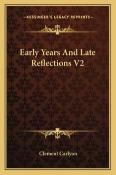 Paperback Early Years And Late Reflections V2 Book