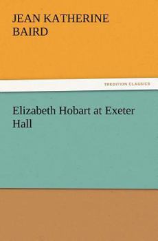 Paperback Elizabeth Hobart at Exeter Hall Book