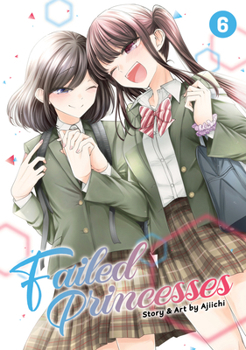 Failed Princesses Vol. 6 - Book #6 of the Failed Princesses