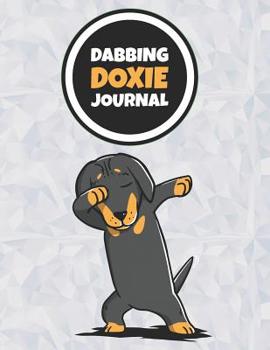 Paperback Dabbing Doxie Journal: 120 Lined Pages Notebook, Journal, Diary, Composition Book, Sketchbook (8.5x11) For Kids, Dachshund Dog Lover Gift Book