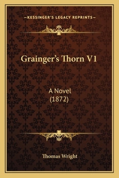 Paperback Grainger's Thorn V1: A Novel (1872) Book