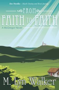 Paperback From Faith to Faith: A McGregor Novel Book