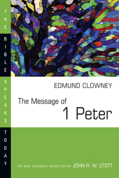 Paperback The Message of 1 Peter Book