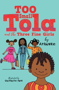 Hardcover Too Small Tola and the Three Fine Girls Book