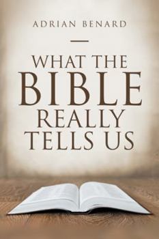 Paperback What the Bible Really Tells Us Book