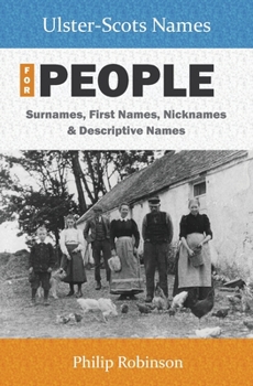 Paperback Ulster-Scots Names for People: Surnames, First Names, Nicknames and Descriptive Names Book