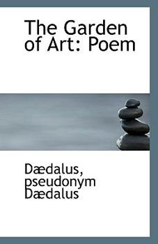 Paperback The Garden of Art: Poem Book