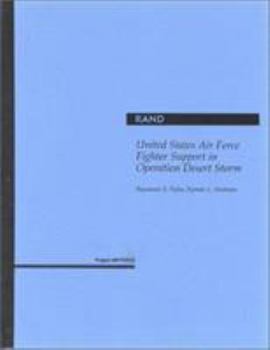 Paperback United States Air Force Fighter Support in Operation Desert Storm (Rand report no. Mr-486-AF) Book
