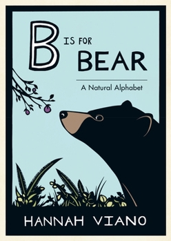 Hardcover B Is for Bear: A Natural Alphabet Book