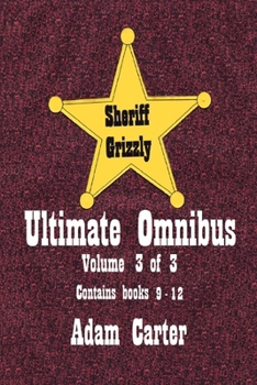 Paperback Sheriff Grizzly Ultimate Omnibus Volume 3 of 3 Book