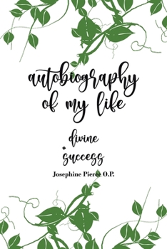 Paperback Autobiography of My Life: + Divine Success Book