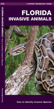 Paperback Florida Invasive Animals: A Folding Pocket Guide to Familiar Animals Book