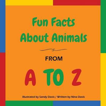 Paperback Fun Facts About Animals - From A to Z Book