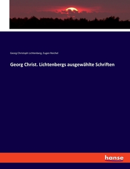 Paperback Georg Christ. Lichtenbergs ausgewählte Schriften [German] Book