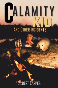 Paperback Calamity Kid: And Other Incidents Book