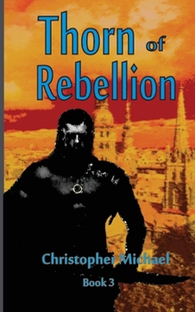 Paperback Thorn of Rebellion (The Restoration Cycle) Book