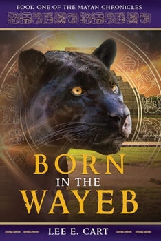 Paperback Born in the Wayeb: Book One Book