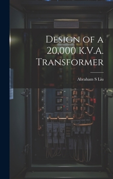 Hardcover Design of a 20,000 K.V.A. Transformer Book