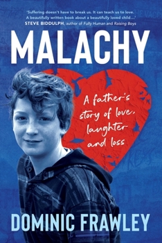 Paperback Malachy: A father's story of love, laughter and loss Book