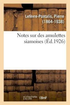 Paperback Notes Sur Des Amulettes Siamoises [French] Book