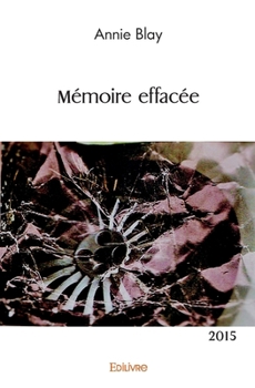Paperback Mémoire effacée: 2015 [French] Book