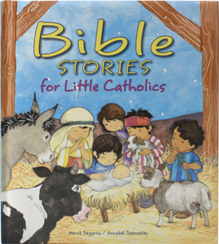 Hardcover Bible Stories for Little Catholics Book