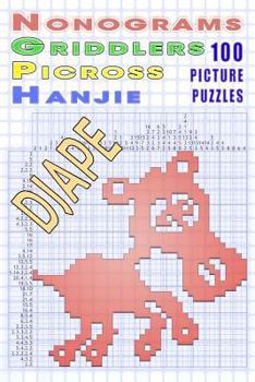 Paperback Nonograms Griddlers Picross Hanjie: 100 picture puzzles Book