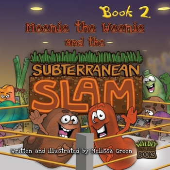 Paperback Meenie the Weenie and the Subterranean Slam Book