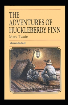 Paperback Adventures of Huckleberry Finn Annotated Book