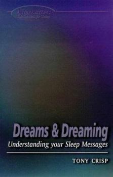 Paperback Dreams and Dreaming: Understanding Your Sleep Messages (Alternatives) Book