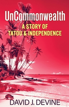 Paperback UnCommonwealth: A Story of Tatou & Independence Book