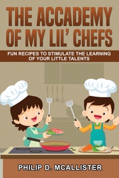 Paperback Тhе Academy Of My Lil' Chefs Book