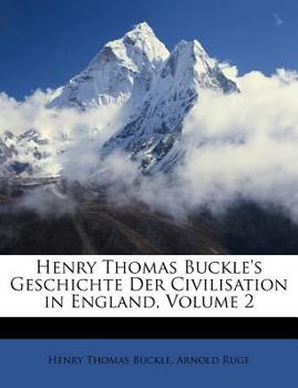 Paperback Henry Thomas Buckle's Geschichte Der Civilisation in England, Volume 2 [German] Book