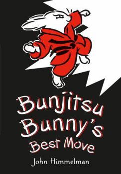 Hardcover Bunjitsu Bunny's Best Move Book