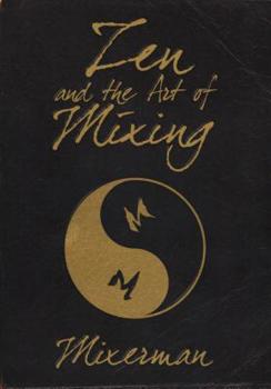 Paperback Zen and the Art of Mixing Book