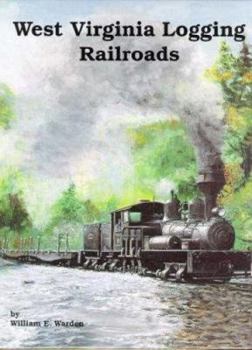 Hardcover West Virginia Logging Railroads Book