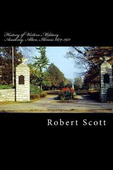 Paperback History of Western Military Academy, Alton, Illinois 1879-1971 Book