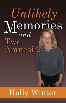 Paperback Unlikely Memories and Two Amnesias Book