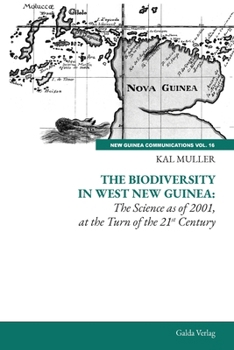 Paperback The Biodiversity in West Guinea: The Science as of 2001, at the Turn of the 21st Century Book