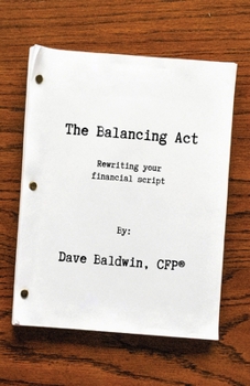 Paperback The Balancing Act: Rewriting your financial script Book