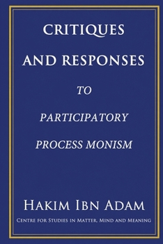 Paperback Critiques and Responses to Participatory Process Monism Book