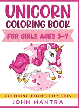 Unicorn Coloring Book: For Girls ages 5-7