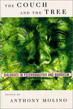 Paperback The Couch and the Tree: Dialogues in Psychoanalysis and Buddhism Book