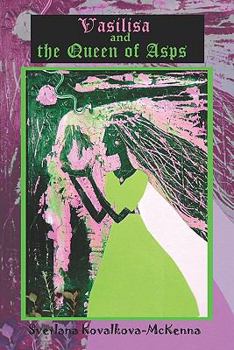 Paperback Vasilisa and the Queen of Asps Book