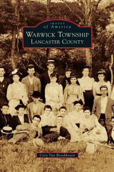Warwick Township, Lancaster County - Book  of the Images of America: Pennsylvania