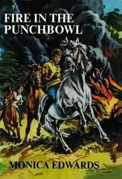 Fire in the Punchbowl - Book #10 of the Punch Bowl Farm