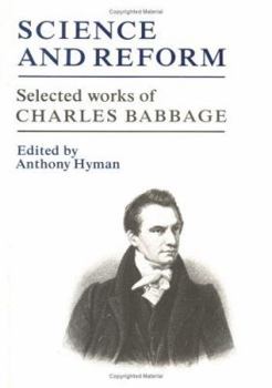 Hardcover Science and Reform: Selected Works of Charles Babbage Book