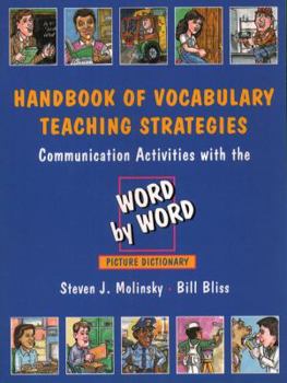 Paperback Handbook of Vocabulary Teaching Strategies: Communication Activities with the Word by Word Picture Dictionary Book